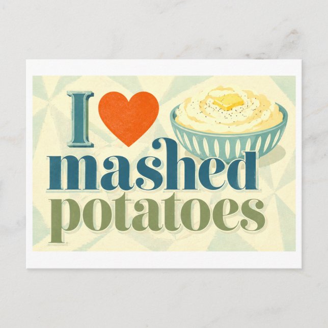 "I [Heart] Mashed Potatoes" Postcard (Front)