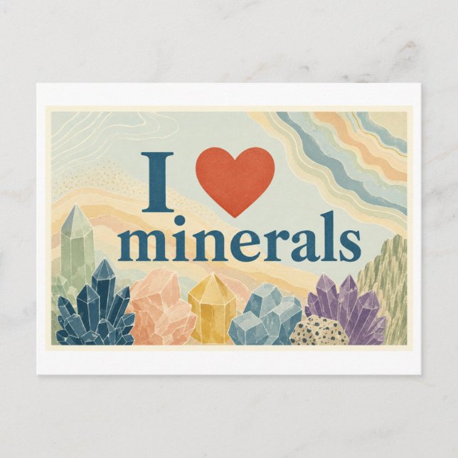 "I [Heart] Minerals" Postcard (Front)