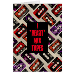 I Heart Mix Tapes - Custom Card