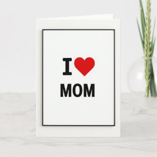 I Heart Mom Simple Art Card