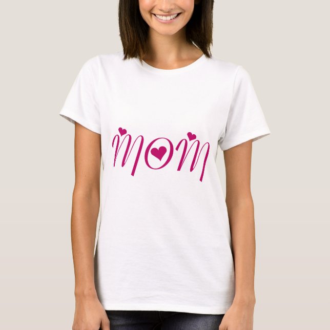 I Heart MOM T-Shirt (Front)