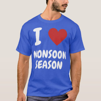 I Heart Monsoon Season  T-Shirt