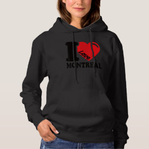 I Heart Montreal Beautiful Canadian City I Love Mo Hoodie