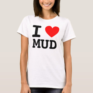 I Heart MUD Shirt