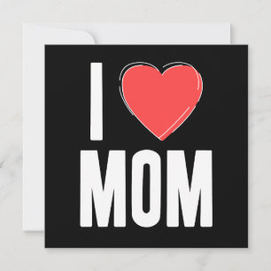 I (Heart) Mum Card – Cute Mother’s Day Love
