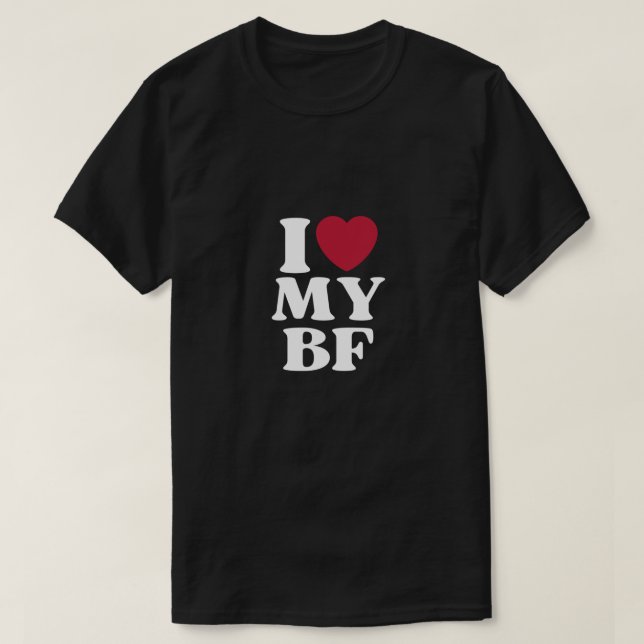I Heart My BF Boyfriend T-Shirt (Design Front)