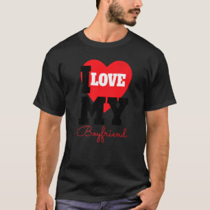 I Heart My Boyfriend For Your Man And Boyfriend T-Shirt