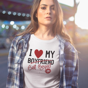 I Heart My Boyfriend Self Respect Breakup light  T-Shirt