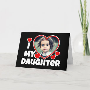 I Heart My Daughter Personalised Photo Greeting Card