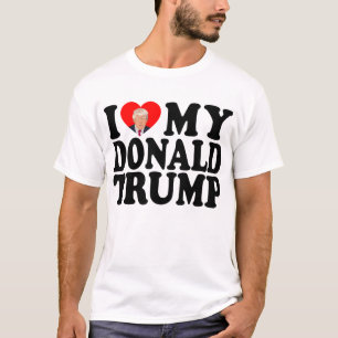 I Heart My Donald Trump 47th President T-Shirt