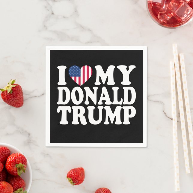 I Heart My Donald Trump For President 2024  Napkin (Insitu)