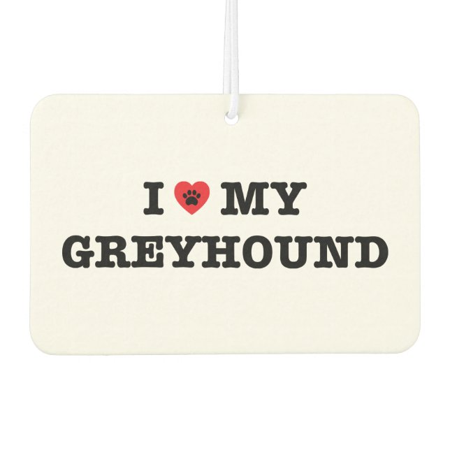 I Heart My Greyhound Car Air Freshener (Front)