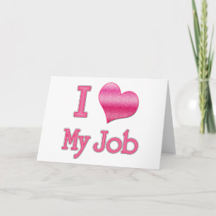 I Heart My Job Card