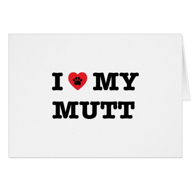 I Heart My Mutt (Front Horizontal)