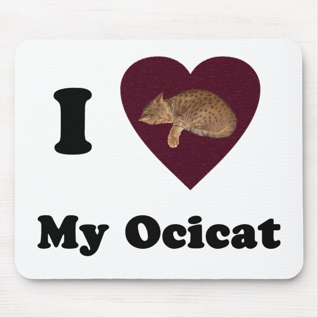 I Heart My Ocicat Mousepad (Front)