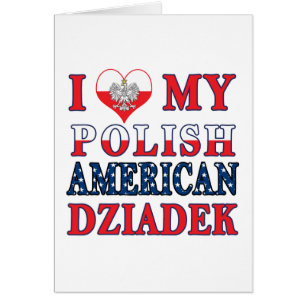 I Heart My Polish American Dziadek