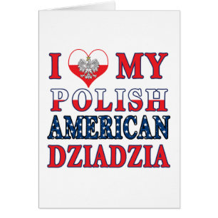 I Heart My Polish American Dziadzia