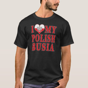 I Heart My Polish Busia T-Shirt