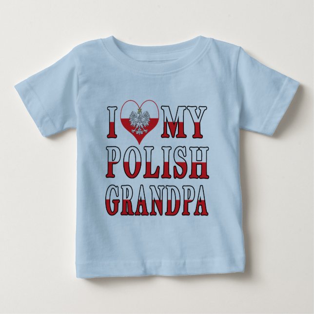 I Heart My Polish Grandpa Baby T-Shirt (Front)