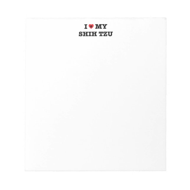 I Heart My Shih Tzu Notepad (Front)