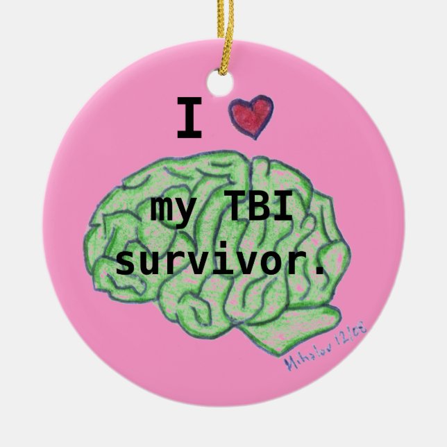"I [heart] my TBI survivor" ornament (Front)