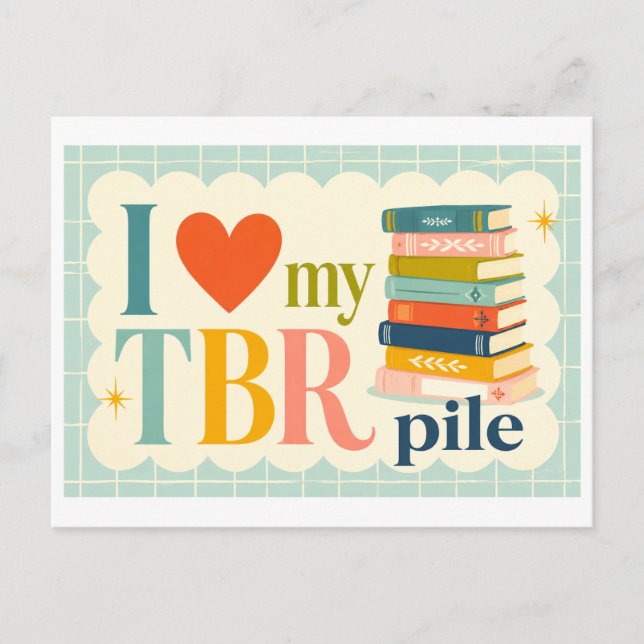 "I [Heart] My TBR Pile" Postcard (Front)
