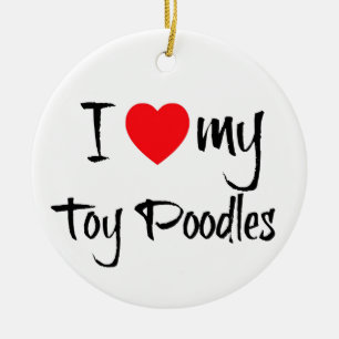 I Heart My Toy Poodles Ceramic Ornament