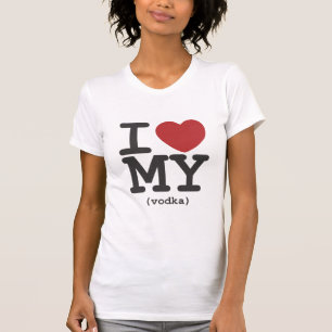 I Heart My Vodka T-Shirt