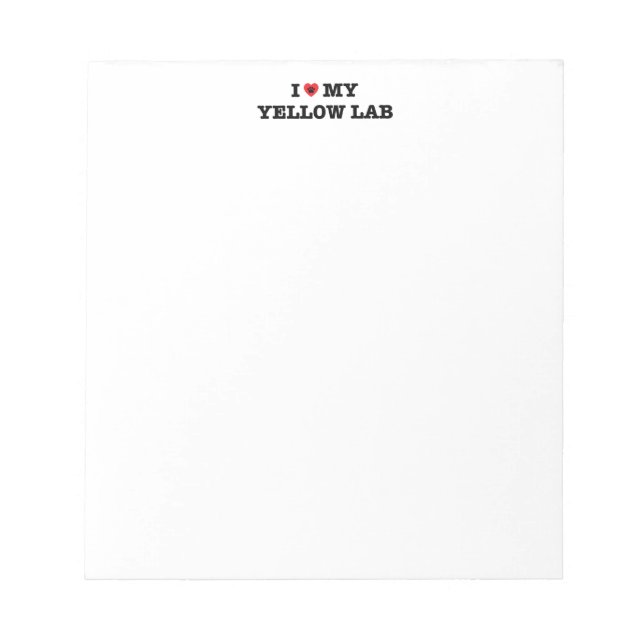 I Heart My Yellow Lab Notepad (Front)