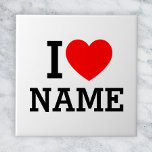 I Heart Name Ceramic Tile<br><div class="desc">Write your desired Name or Text on the name Section.</div>