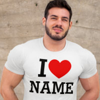 I Heart Name T-Shirt