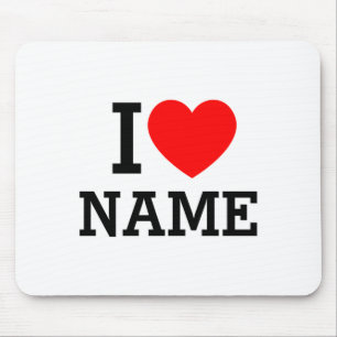I Heart Name T Shirt Mouse Pad