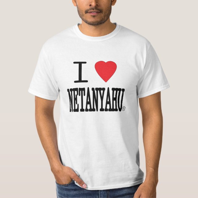 I Heart Netanyahu T-Shirt (Front)