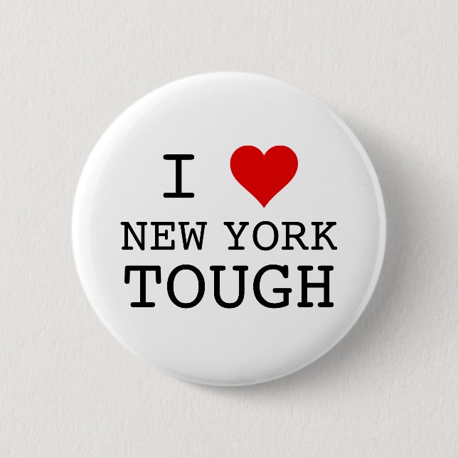 I Heart New York Tough 6 Cm Round Badge (Front)