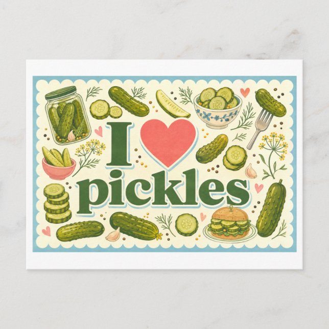 "I [Heart] Pickles" Postcard (Front)
