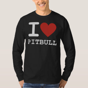 I Heart Pitbull I Love Pitbull Fitted T-Shirt