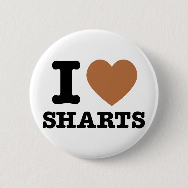 I Heart Sharts 6 Cm Round Badge (Front)