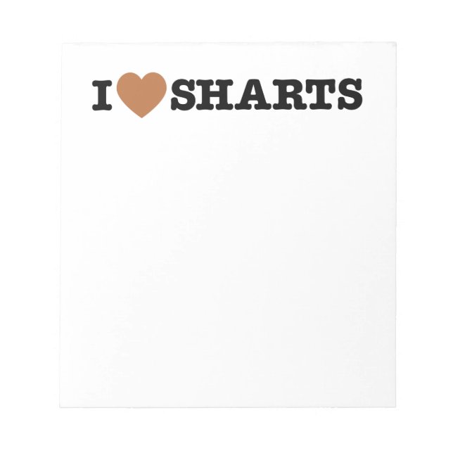 I Heart Sharts Notepad (Front)