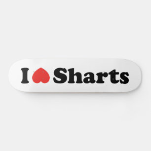 I Heart Sharts Skateboard