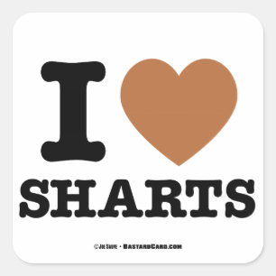 I Heart Sharts Square Sticker