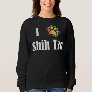 I Heart Shih Tzu  I Love Shih Tzu     Sweatshirt