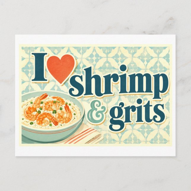 "I [Heart] Shrimp & Grits" Postcard (Front)