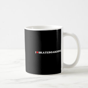 I Heart Skateboarding I Love Skateboarding Hob Coffee Mug