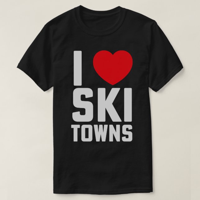 I Heart Ski Towns Park City Lake Placid Jackson Ho T-Shirt (Design Front)