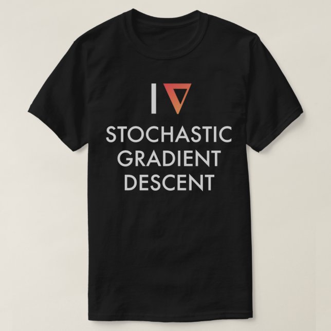 I Heart Stochastic Gradient Descent Dark T-Shirt (Design Front)