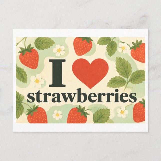 "I [Heart] Strawberries" Postcard (Front)