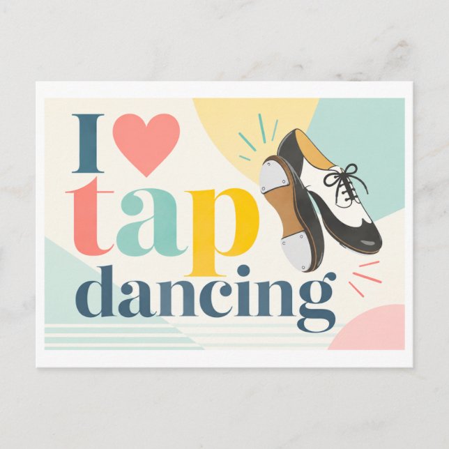 "I [Heart] Tap Dancing" Postcard (Front)