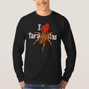 I Heart Tarantulas - Tarantula Spider Quote Design T-Shirt
