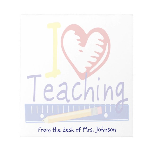 I (Heart) Teaching Notepad (Front)