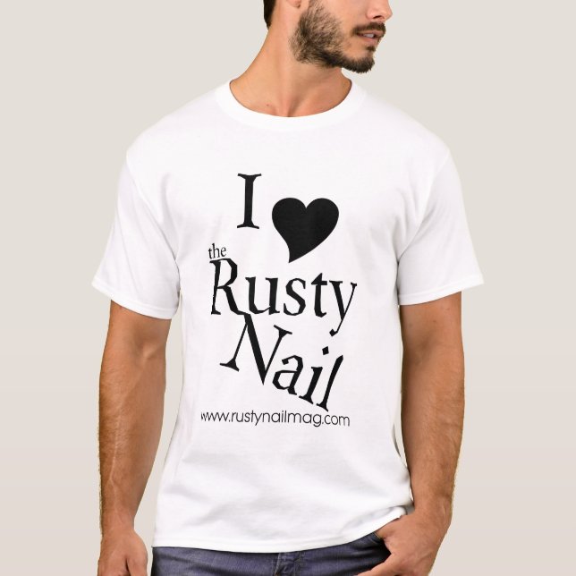 I Heart the Rusty Nail T-Shirt (Front)